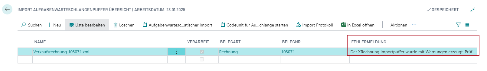 Hat die Übertragung funktioniert, sieht die Import Aufgabewarteschlangenpuffer Übersicht so aus. Mit dem Unterschied, dass der Haken bei "Verarbeitet" noch nicht gesetzt ist. Das ist erst der Fall, wenn die Codeunit erfolgreich durchgelaufen ist. Treten Fehler auf, werden diese in der entsprechenden Spalte angezeigt.